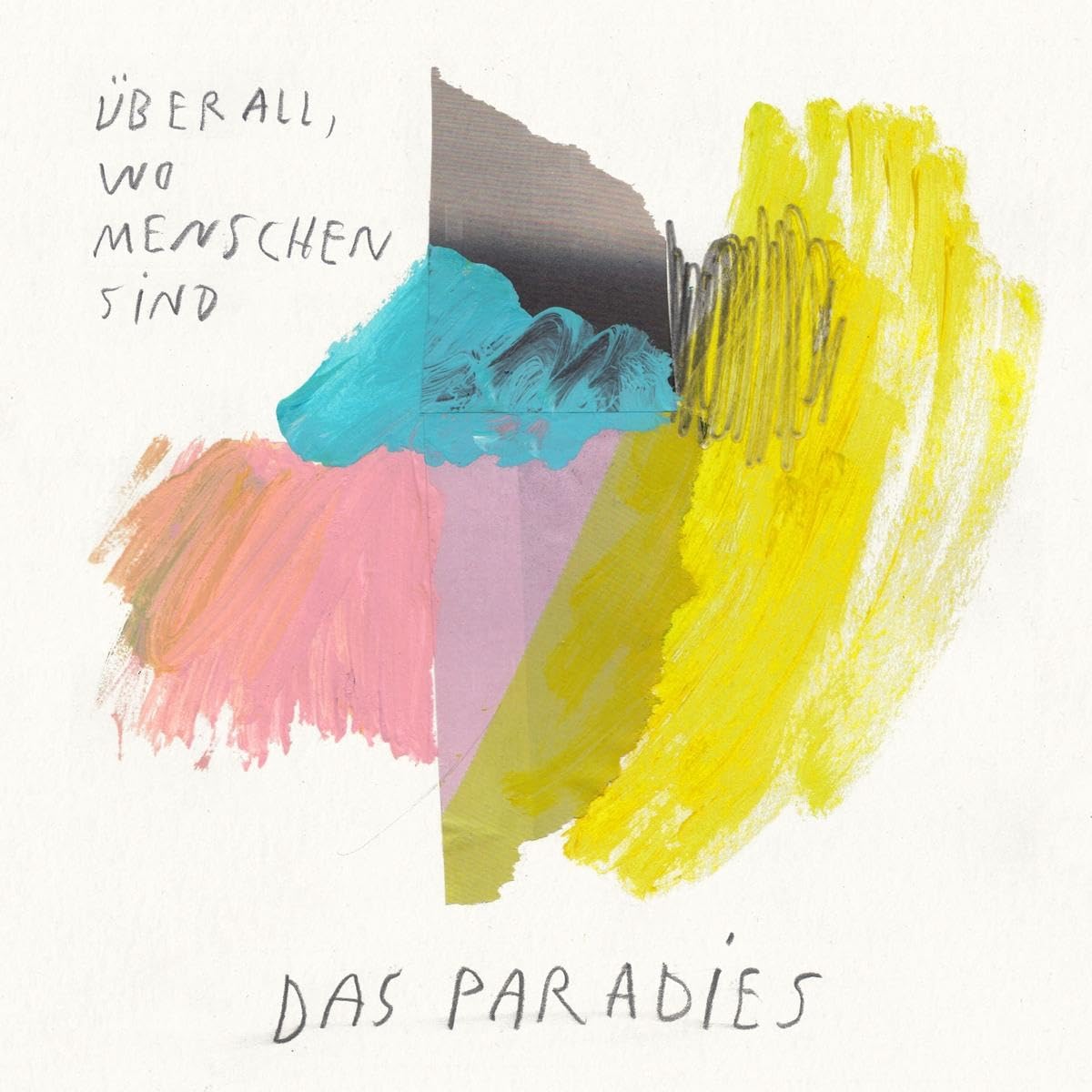 Das Paradies - Überall, wo Menschen sind